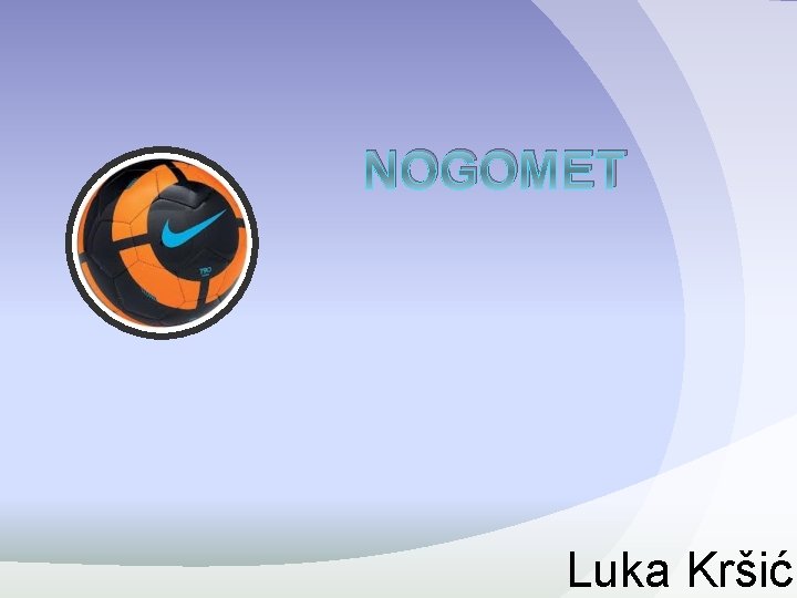 NOGOMET Luka Kršić NOGOMET Luka Kršić
