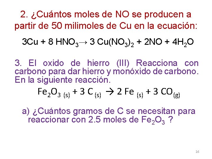 2. ¿Cuántos moles de NO se producen a partir de 50 milimoles de Cu