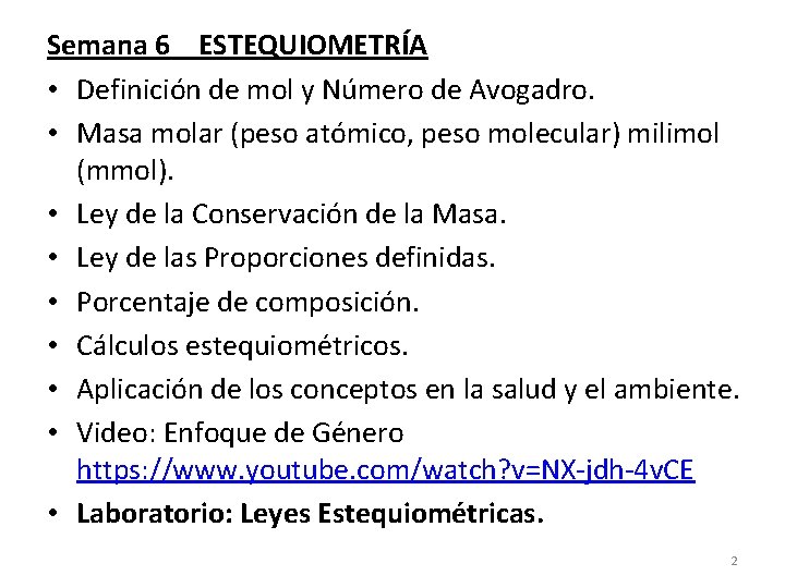 Semana 6 ESTEQUIOMETRÍA • Definición de mol y Número de Avogadro. • Masa molar