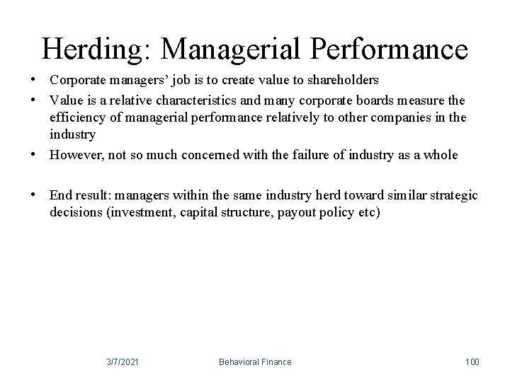 Herding: Managerial Performance • Corporate managers’ job is to create value to shareholders • Herding: Managerial Performance • Corporate managers’ job is to create value to shareholders •