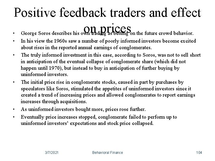Positive feedback traders and effect ontradingprices • George Soros describes his own as betting Positive feedback traders and effect ontradingprices • George Soros describes his own as betting
