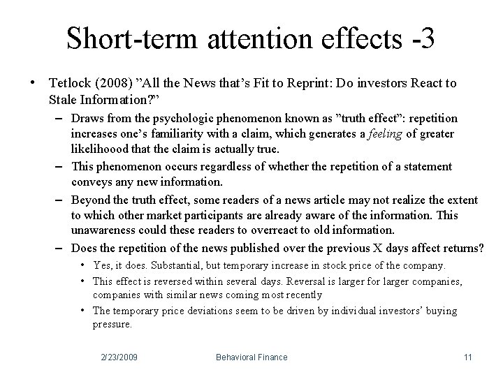 Short-term attention effects -3 • Tetlock (2008) ”All the News that’s Fit to Reprint: Short-term attention effects -3 • Tetlock (2008) ”All the News that’s Fit to Reprint: