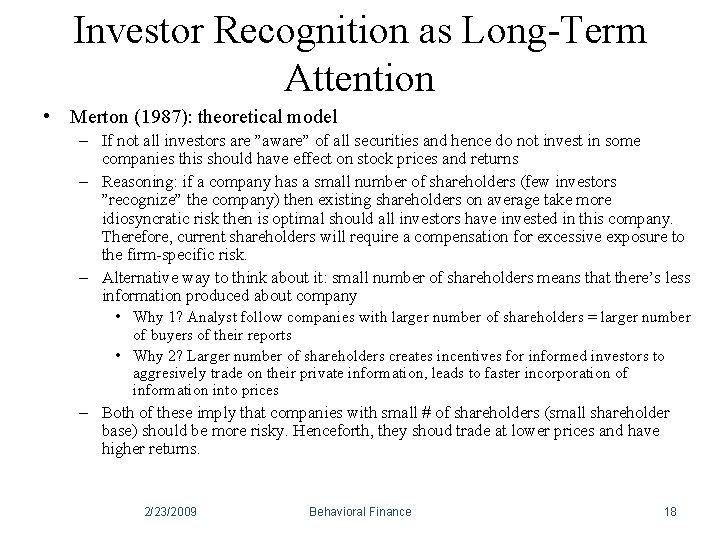 Investor Recognition as Long-Term Attention • Merton (1987): theoretical model – If not all Investor Recognition as Long-Term Attention • Merton (1987): theoretical model – If not all