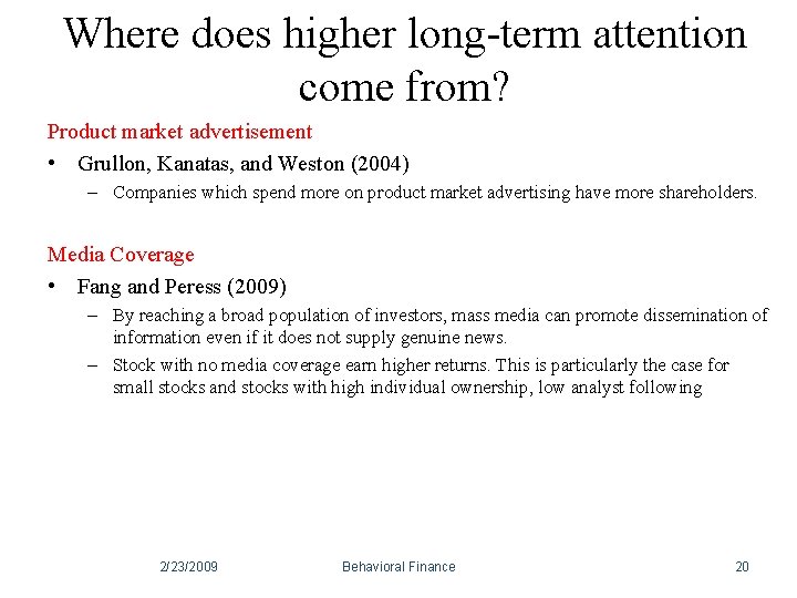 Where does higher long-term attention come from? Product market advertisement • Grullon, Kanatas, and Where does higher long-term attention come from? Product market advertisement • Grullon, Kanatas, and