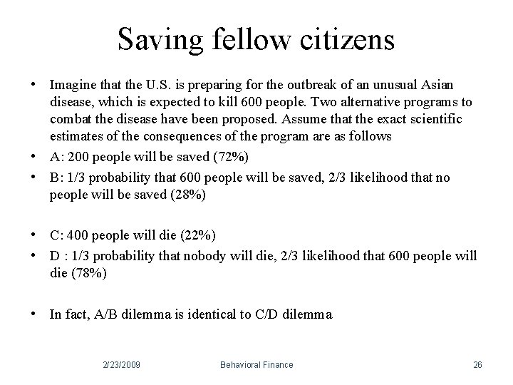 Saving fellow citizens • Imagine that the U. S. is preparing for the outbreak Saving fellow citizens • Imagine that the U. S. is preparing for the outbreak
