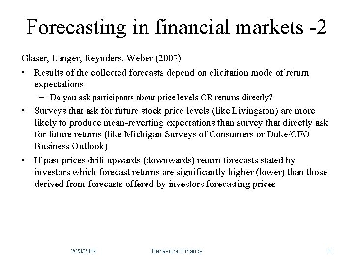 Forecasting in financial markets -2 Glaser, Langer, Reynders, Weber (2007) • Results of the Forecasting in financial markets -2 Glaser, Langer, Reynders, Weber (2007) • Results of the