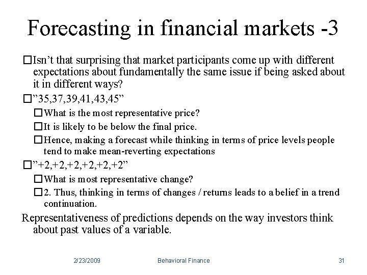 Forecasting in financial markets -3 �Isn’t that surprising that market participants come up with Forecasting in financial markets -3 �Isn’t that surprising that market participants come up with