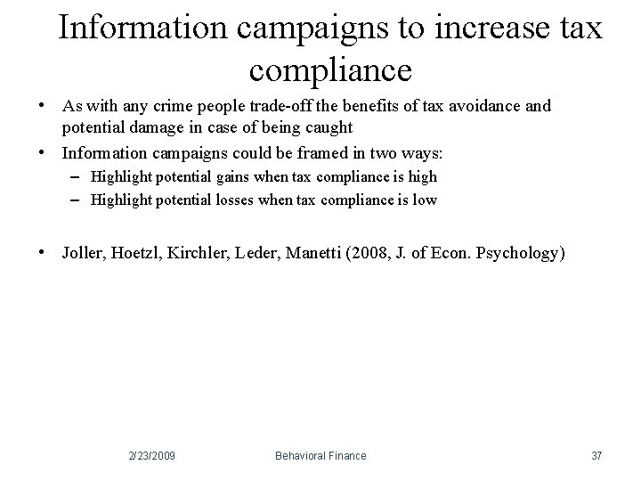 Information campaigns to increase tax compliance • As with any crime people trade-off the Information campaigns to increase tax compliance • As with any crime people trade-off the