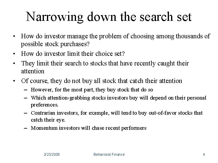 Narrowing down the search set • How do investor manage the problem of choosing Narrowing down the search set • How do investor manage the problem of choosing