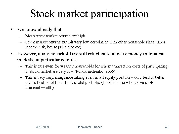 Stock market pariticipation • We know already that – Mean stock market returns are Stock market pariticipation • We know already that – Mean stock market returns are