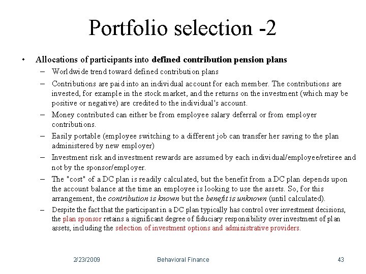 Portfolio selection -2 • Allocations of participants into defined contribution pension plans – Worldwide Portfolio selection -2 • Allocations of participants into defined contribution pension plans – Worldwide