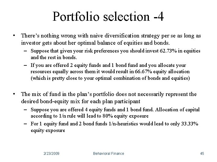 Portfolio selection -4 • There’s nothing wrong with naive diversification strategy per se as Portfolio selection -4 • There’s nothing wrong with naive diversification strategy per se as