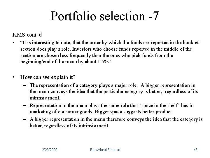 Portfolio selection -7 KMS cont’d • “It is interesting to note, that the order Portfolio selection -7 KMS cont’d • “It is interesting to note, that the order