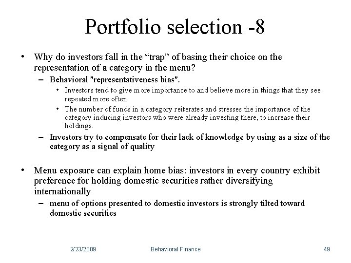 Portfolio selection -8 • Why do investors fall in the “trap” of basing their Portfolio selection -8 • Why do investors fall in the “trap” of basing their