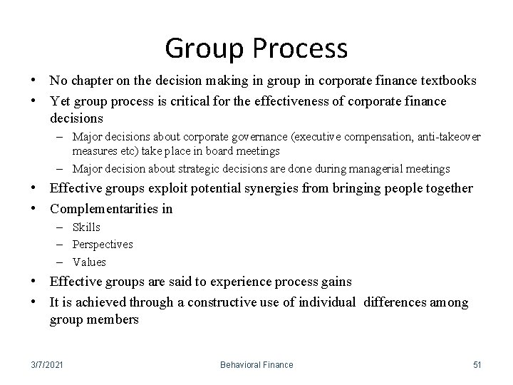 Group Process • No chapter on the decision making in group in corporate finance Group Process • No chapter on the decision making in group in corporate finance