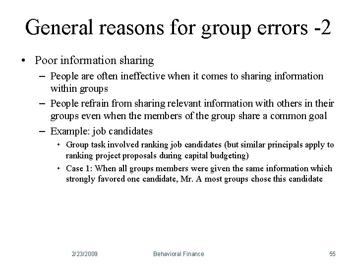 General reasons for group errors -2 • Poor information sharing – People are often General reasons for group errors -2 • Poor information sharing – People are often