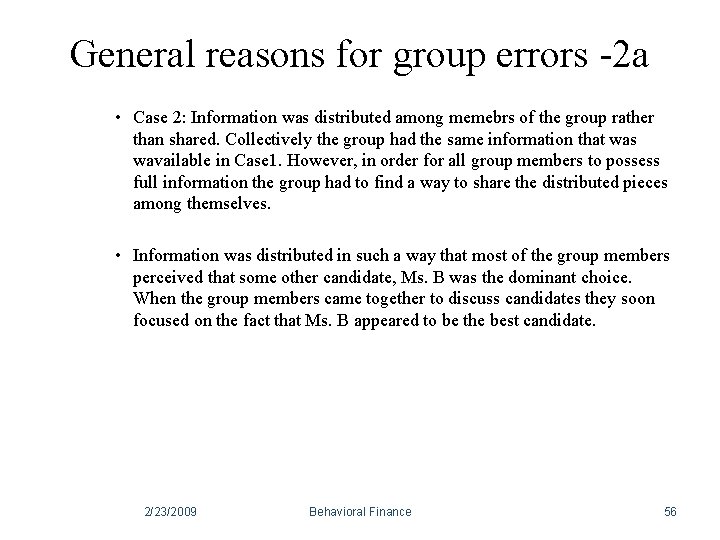 General reasons for group errors -2 a • Case 2: Information was distributed among General reasons for group errors -2 a • Case 2: Information was distributed among