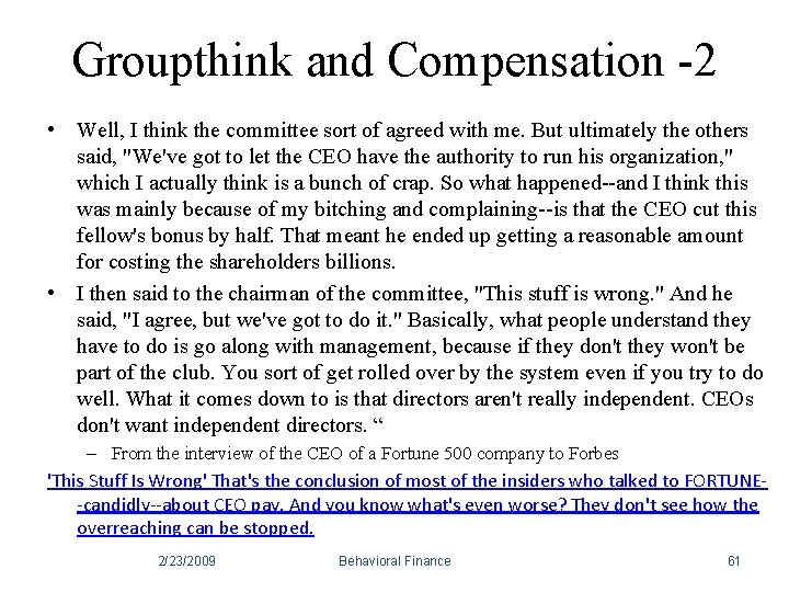 Groupthink and Compensation -2 • Well, I think the committee sort of agreed with Groupthink and Compensation -2 • Well, I think the committee sort of agreed with