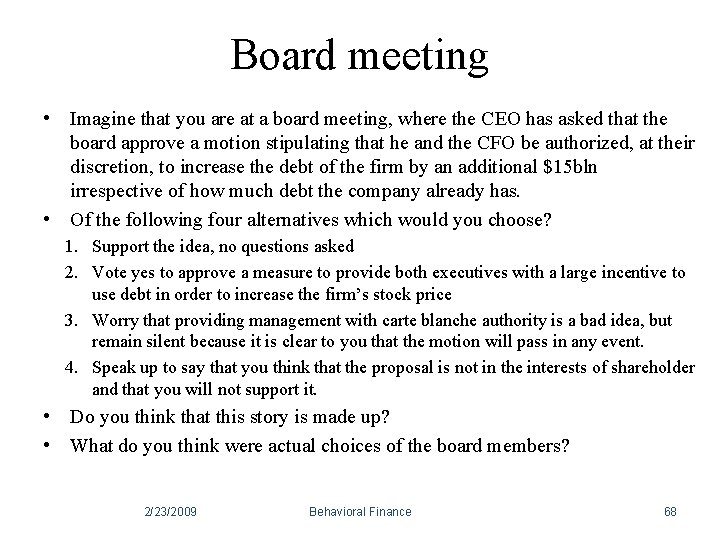Board meeting • Imagine that you are at a board meeting, where the CEO Board meeting • Imagine that you are at a board meeting, where the CEO