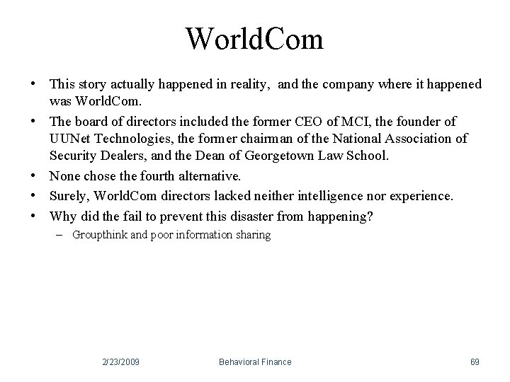 World. Com • This story actually happened in reality, and the company where it World. Com • This story actually happened in reality, and the company where it