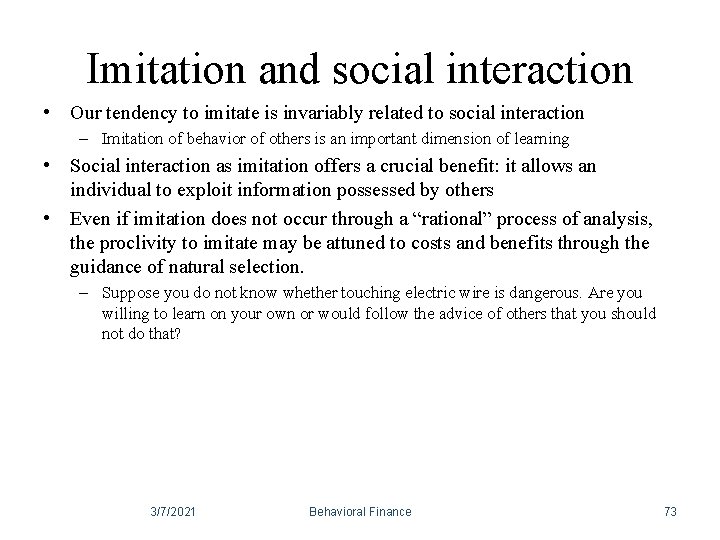 Imitation and social interaction • Our tendency to imitate is invariably related to social Imitation and social interaction • Our tendency to imitate is invariably related to social