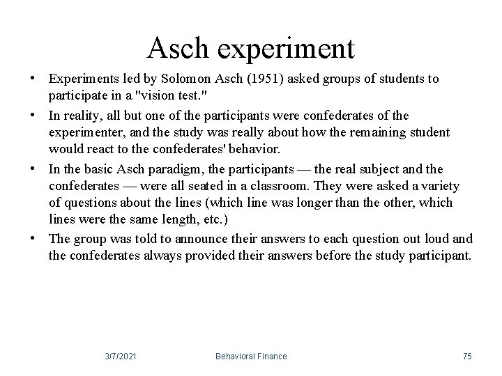 Asch experiment • Experiments led by Solomon Asch (1951) asked groups of students to Asch experiment • Experiments led by Solomon Asch (1951) asked groups of students to