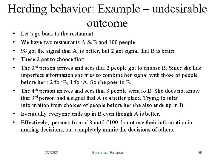 Herding behavior: Example – undesirable outcome • • • Let’s go back to the Herding behavior: Example – undesirable outcome • • • Let’s go back to the