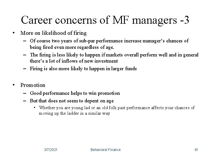 Career concerns of MF managers -3 • More on likelihood of firing – Of Career concerns of MF managers -3 • More on likelihood of firing – Of