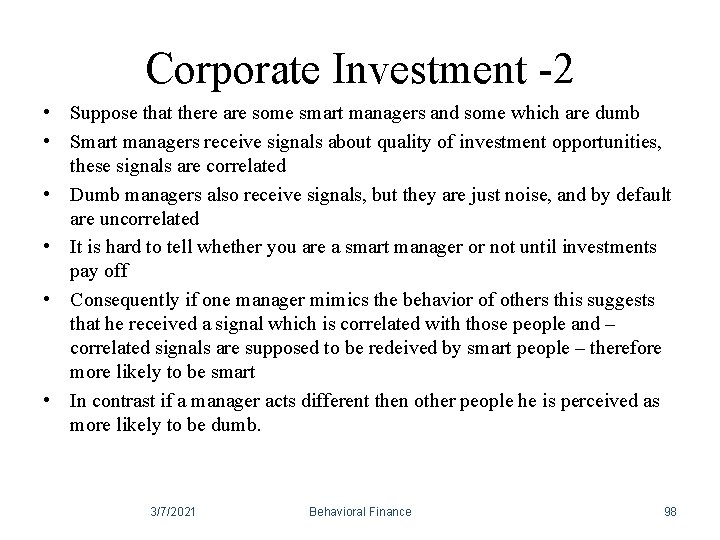Corporate Investment -2 • Suppose that there are some smart managers and some which Corporate Investment -2 • Suppose that there are some smart managers and some which