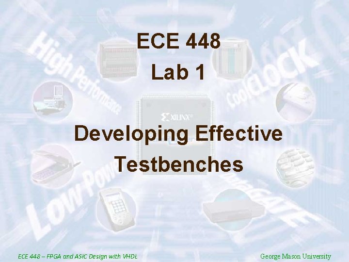 ECE 448 Lab 1 Developing Effective Testbenches ECE 448 – FPGA and ASIC Design
