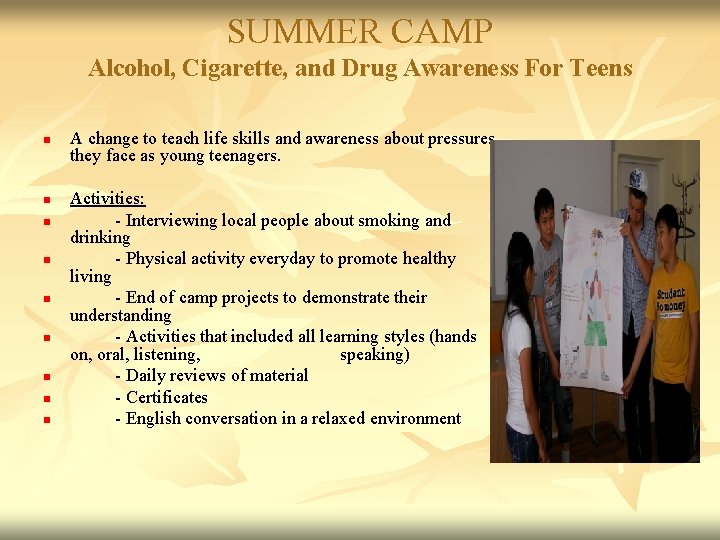 SUMMER CAMP Alcohol, Cigarette, and Drug Awareness For Teens n n n n n