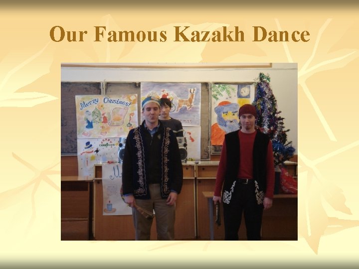 Our Famous Kazakh Dance 