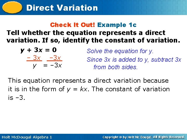 Direct Variation Check It Out! Example 1 c Tell whether the equation represents a