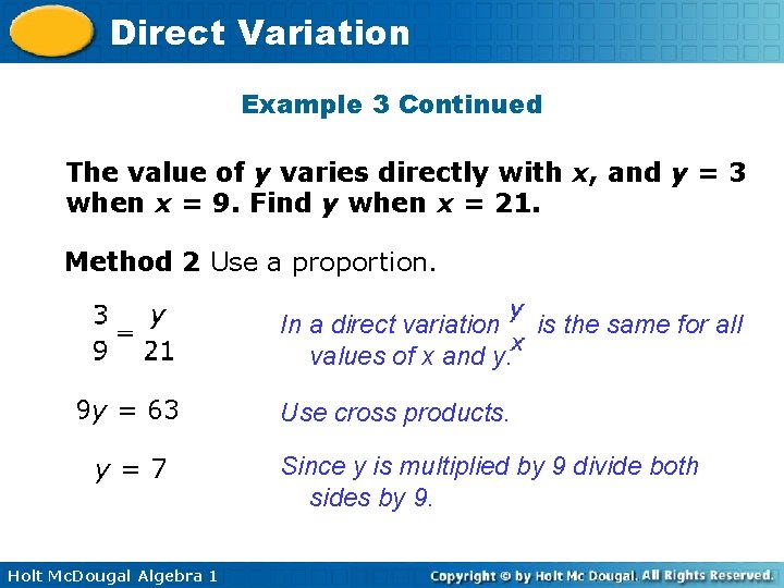 Direct Variation Example 3 Continued The value of y varies directly with x, and