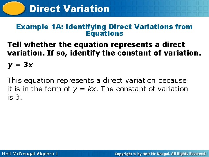 Direct Variation Example 1 A: Identifying Direct Variations from Equations Tell whether the equation