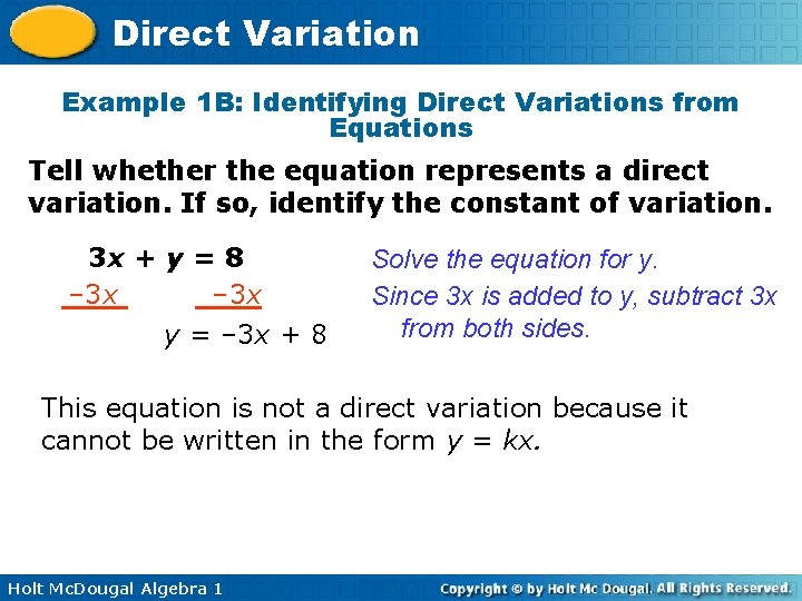 Direct Variation Example 1 B: Identifying Direct Variations from Equations Tell whether the equation