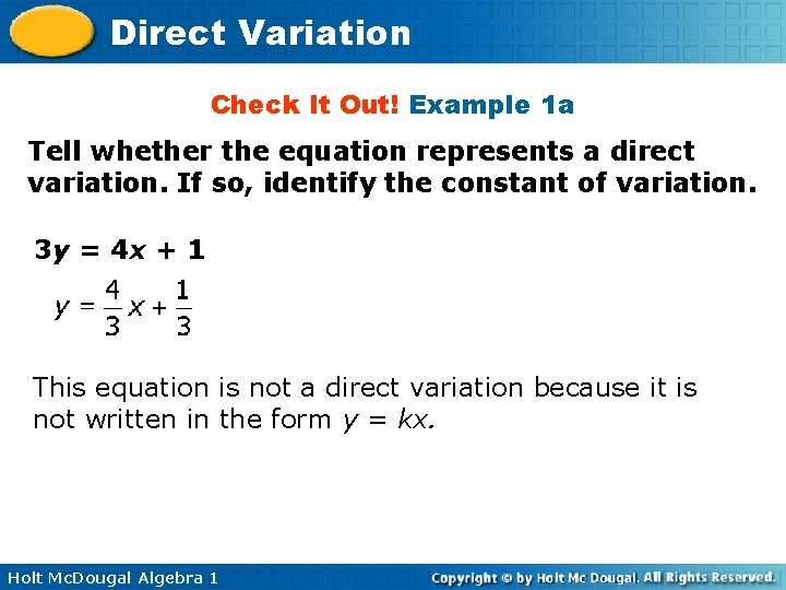 Direct Variation Check It Out! Example 1 a Tell whether the equation represents a