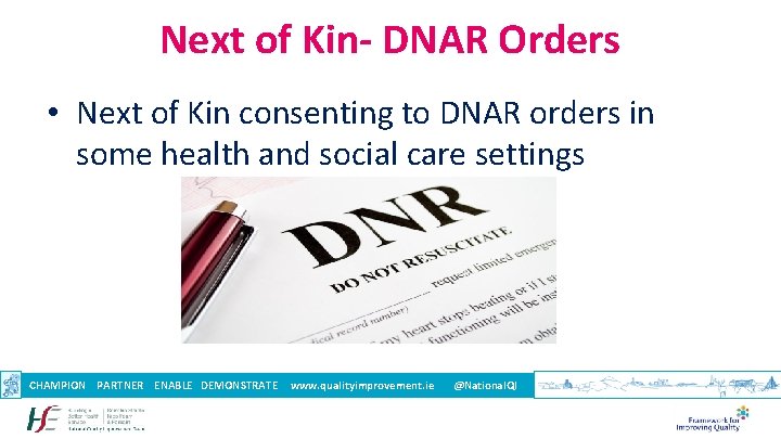 Next of Kin- DNAR Orders • Next of Kin consenting to DNAR orders in