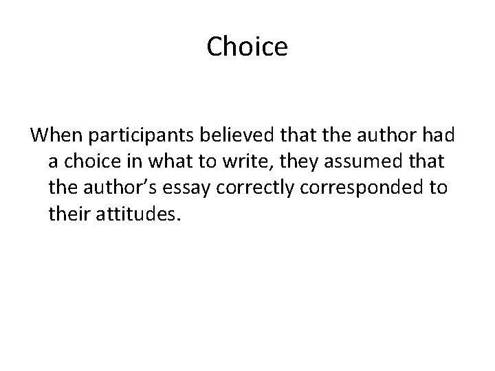 Choice When participants believed that the author had a choice in what to write, Choice When participants believed that the author had a choice in what to write,