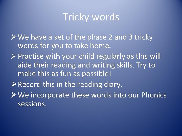 Tricky words Ø We have a set of the phase 2 and 3 tricky Tricky words Ø We have a set of the phase 2 and 3 tricky