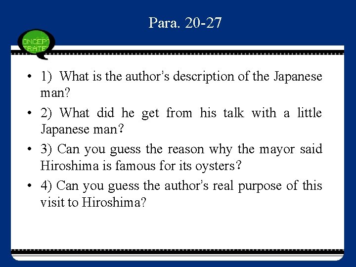 Para. 20 -27 • 1) What is the author’s description of the Japanese man?