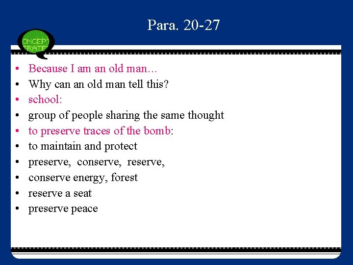 Para. 20 -27 • • • Because I am an old man… Why can