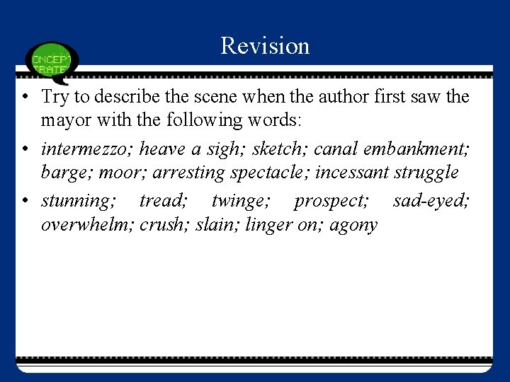 Revision • Try to describe the scene when the author first saw the mayor