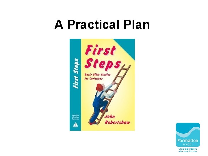 A Practical Plan 