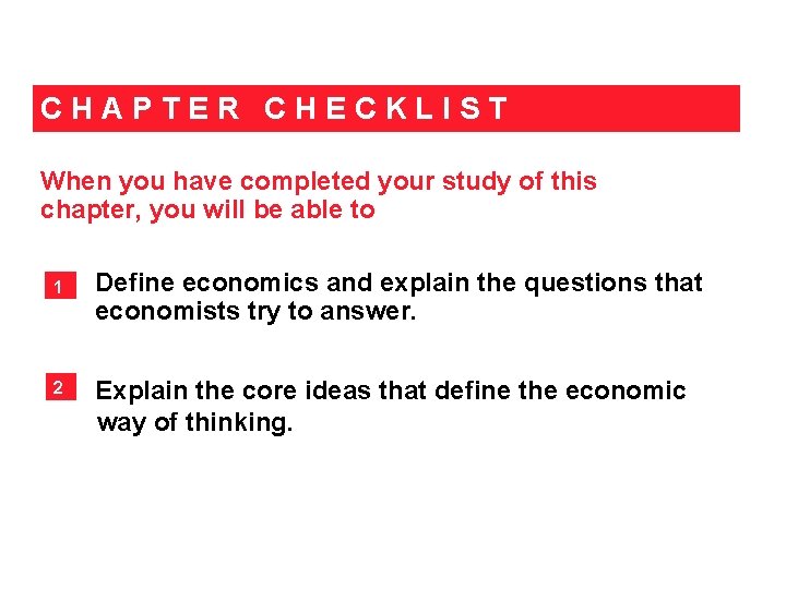 CHAPTER CHECKLIST When you have completed your study of this chapter, you will be