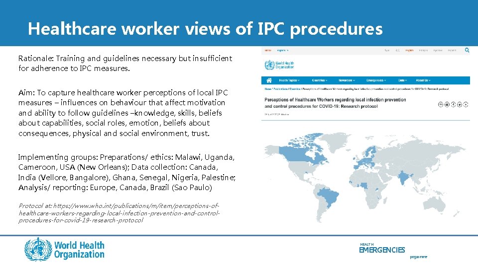 Healthcare worker views of IPC procedures Rationale: Training and guidelines necessary but insufficient for