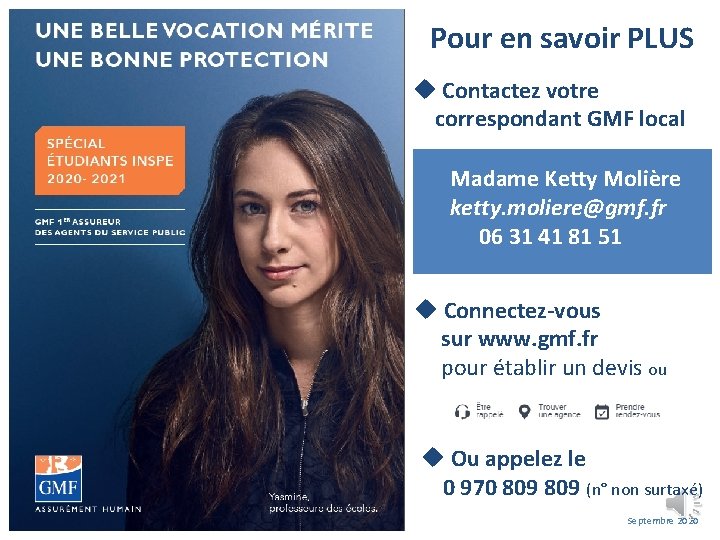 Pour en savoir PLUS u Contactez votre correspondant GMF local Madame Ketty Molière ketty. Pour en savoir PLUS u Contactez votre correspondant GMF local Madame Ketty Molière ketty.