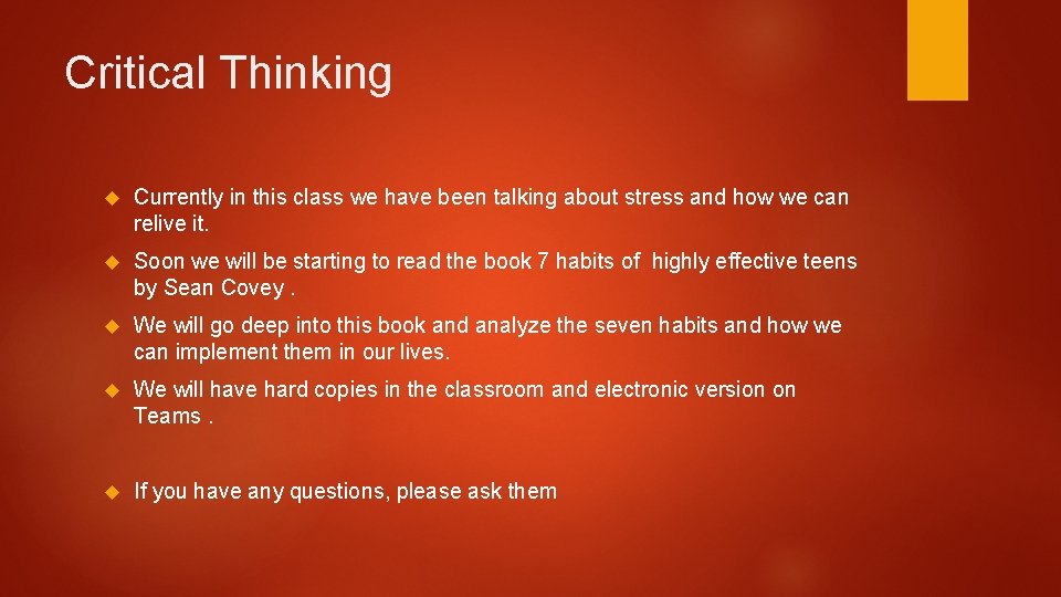 Critical Thinking Currently in this class we have been talking about stress and how