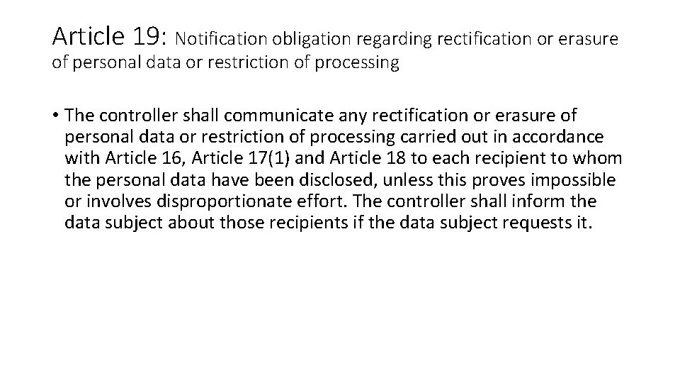 Article 19: Notification obligation regarding rectification or erasure of personal data or restriction of