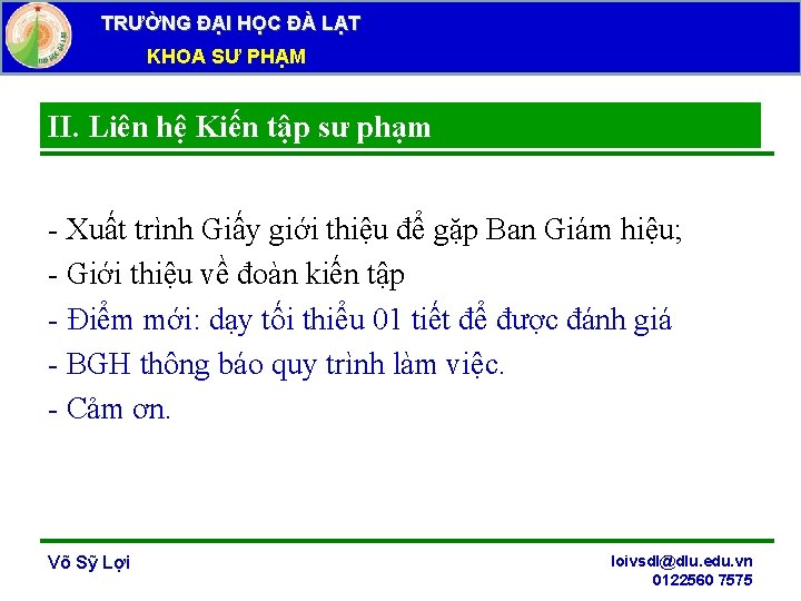 TRƯỜNG ĐẠI HỌC ĐÀ LẠT KHOA SƯ PHẠM II. Liên hệ Kiến tập sư